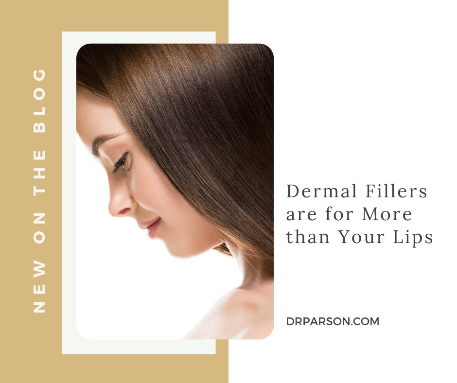Dermal Fillers are for More than Your Lips | Dr. Shaun Parson, Scottsdale