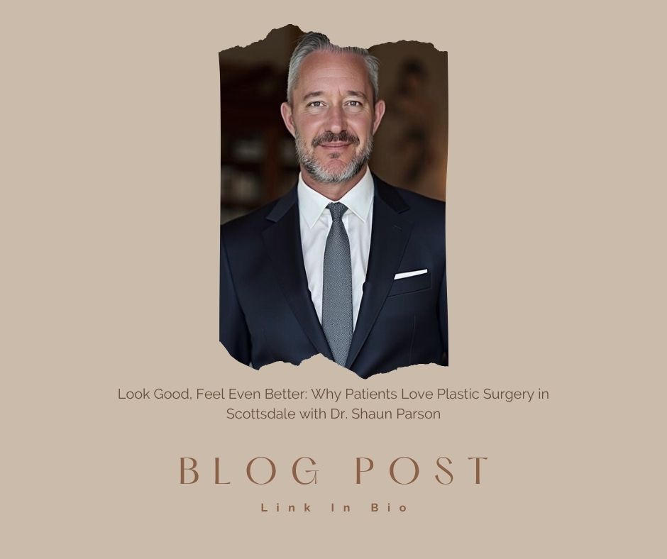plastic surgery scottsdale | Dr. Shaun Parson