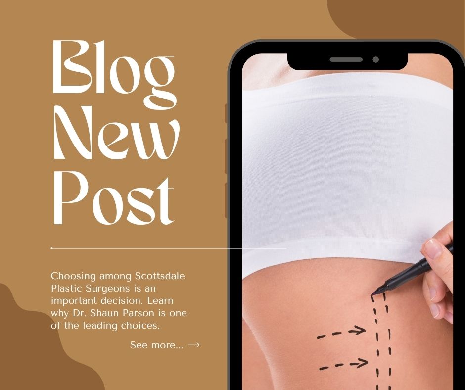 Scottsdale Plastic Surgeons | Dr. Shaun Parson, MD,