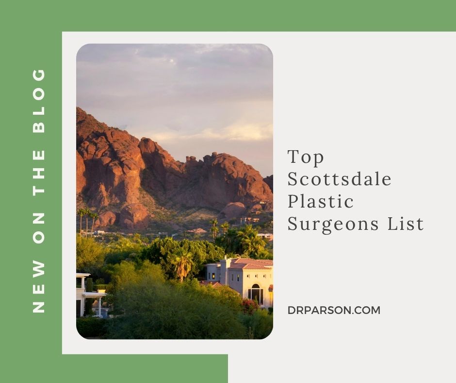 Top Scottsdale Plastic Surgeons List is out!