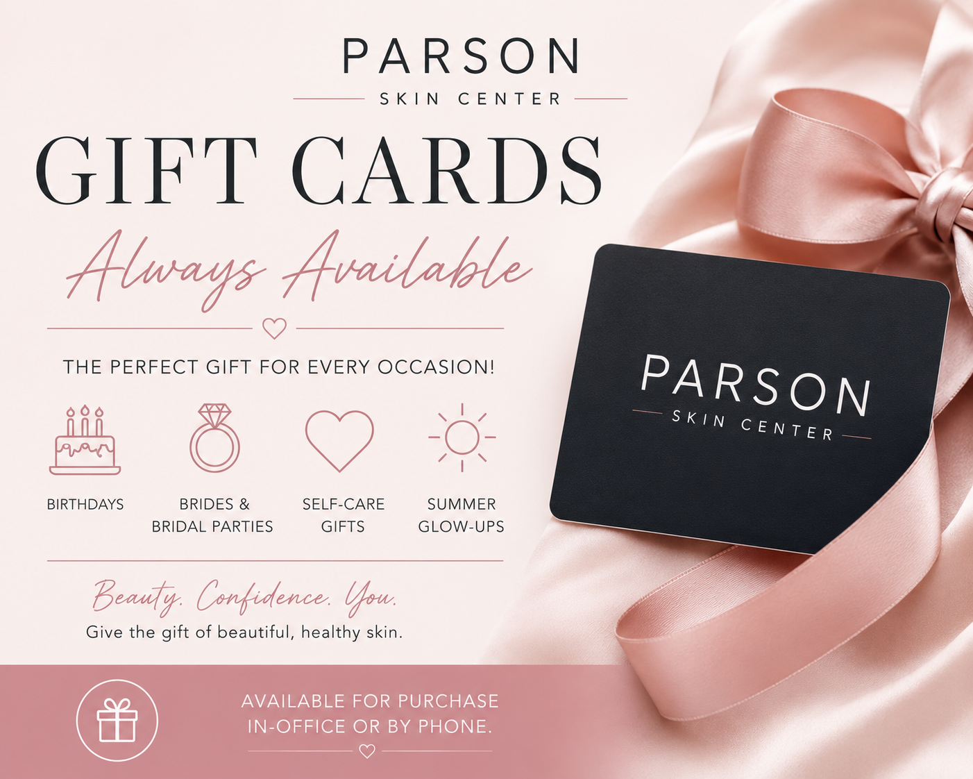 Parson Skin Center Scottsdale AZ gift cards available for skincare treatments, Botox, facials, lasers, and self-care gifts.