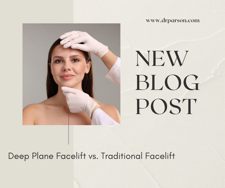 Deep Plane vs Traditional Facelift, Scottsdale, AZ