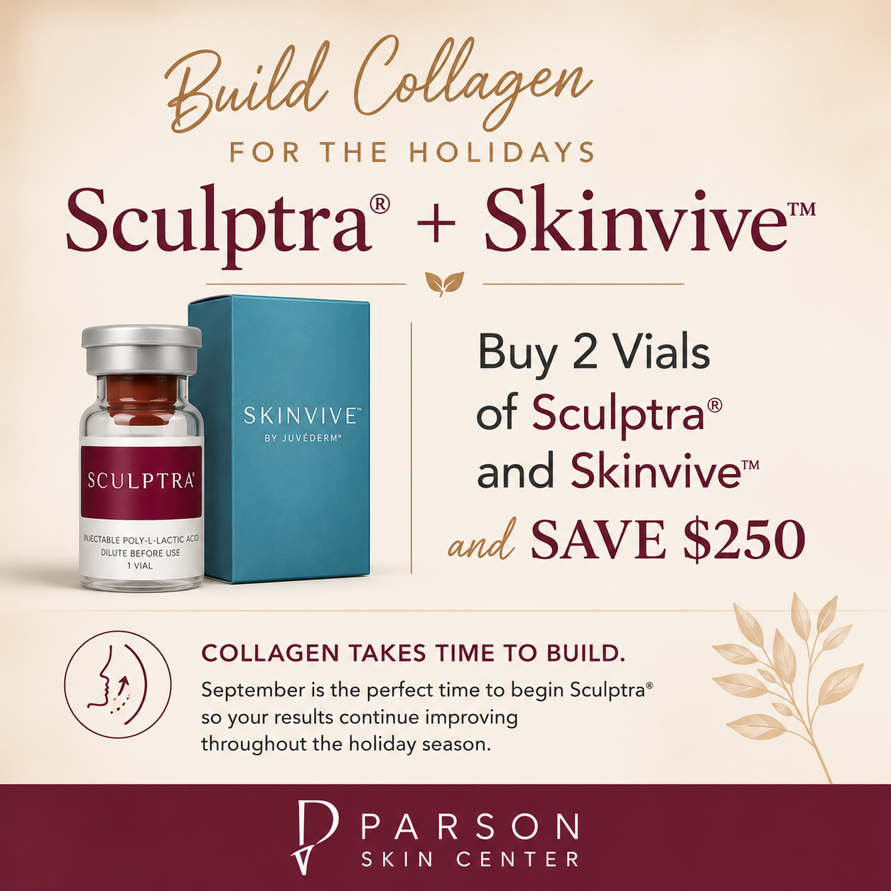 Sculptra and Skinvive vials promoting collagen build for the holidays, special offer and savings.